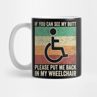 Funny Wheelchair Humor Mug